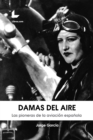 Damas del aire : Las pioneras de la aviacion espanola - eBook