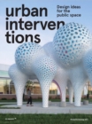 Urban Intervention: Design Ideas for Public Space - Book