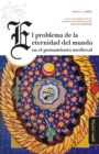 El problema de la eternidad del mundo en el pensamiento medieval - eBook