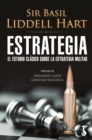 Estrategia : El estudio clasico sobre la estrategia militar - eBook