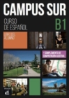 Campus Sur : Libro del alumno (B1) + complemento de comprension auditiva - Book