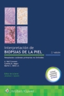 Interpretacion de biopsias de la piel : Neoplasias cutaneas primarias no linfoides - Book