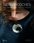 New Brooches: 400+ Contemporary Jewellery Designs - Book