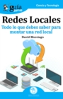 GuiaBurros: Redes Locales : Todo lo que debes saber para montar una red local - eBook