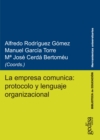 La empresa comunica: protocolo y lenguaje organizacional - eBook