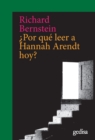 Por que leer a Hannah Arendt hoy? - eBook
