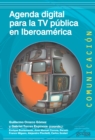Agenda digital para la TV publica en Iberoamerica - eBook