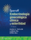 Speroff. Endocrinologia ginecologica clinica y esterilidad - Book