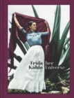 Frida Kahlo: Her Universe - Book
