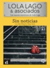 Lola Lago y asociados : Sin noticias (A1) - libro + MP3 descargable - Book