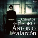 Cuentos de Pedro Antonio de Alarcon - eAudiobook