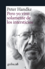 Pero yo vivo solamente de los intersticios - eBook