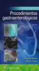 Manual de procedimientos gastroenterologicos - Book