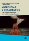 Violencias y desamparos : Una practica colaborativa entre salud mental y educacion - eBook