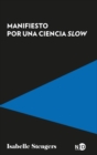 Manifiesto por una ciencia slow - eBook