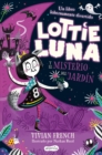 Lottie Luna y el misterio del jardin - eBook