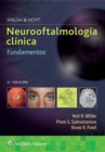 Walsh & Hoyt. Neurooftalmologia clinica. Fundamentos - Book