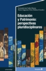 Educacion y patrimonio: perspectivas pluridisciplinares - eBook