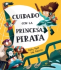 Cuidado con la princesa pirata - Book