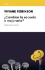 Cambiar la escuela o mejorarla? - eBook