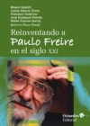 Reinventando a Paulo Freire en el siglo XXI - eBook