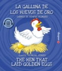 La gallina de los huevos de oro / The Hen That Laid Golden Eggs - eBook