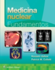 Medicina nuclear. Fundamentos - Book