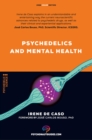 Psychedelics and mental health : Therapeutic applications and neuroscience of psilocybin, LSD, DMT and MDMA - eBook