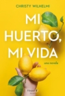 Mi huerto, mi vida - eBook