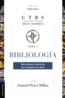 Bibliologia : Naturaleza y doctrina de la palabra de Dios - Book