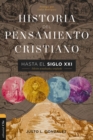 Historia del pensamiento cristiano hasta el siglo XXI : Edicion actualizada y ampliada - Book