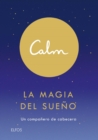 Calm. La magia del sueno - eBook