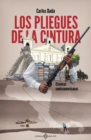 Los pliegues de la cintura : Cronicas centroamericanas - eBook