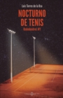Nocturno de tenis : Rododendros #1 - eBook