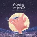 Sleeping Is Not for Me! - Book