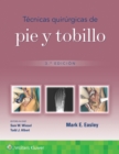 Tecnicas quirurgicas de pie y tobillo - Book