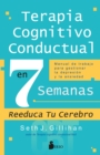 TERAPIA COGNITIVO CONDUCTUAL EN 7 SEMANAS - eBook