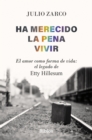 Ha merecido la pena vivir : El amor como forma de vida: el legado de Etty Hillesum - eBook