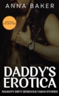 Daddy's Erotica - Naughty Dirty Sensuous Taboo Stories - eBook