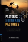 Pastores que generan pastores: Descubrir, Promocionar, Desarrollar - eBook