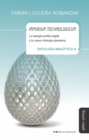 Imperium technologicum : La teologia politica digital y la nueva mitologia planetaria. Ontologia analeptica III - eBook