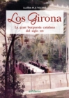 Los Girona (epub) : La gran burguesia catalana del siglo XIX - eBook