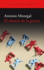 El silencio de la guerra - eBook