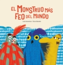 El monstruo mas feo del mundo - eBook