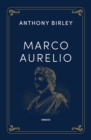 Marco Aurelio : Retrato de un emperador romano y justo - eBook