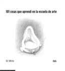 101 cosas que aprendi en la escuela de arte - eBook