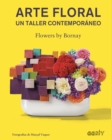 Arte floral : Un taller contemporaneo - eBook