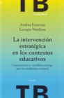 La intervencion estrategica en los contextos educativos - eBook