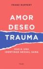 Amor, deseo y trauma - eBook