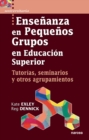 Ensenanza en pequenos grupos en Educacion Superior - eBook